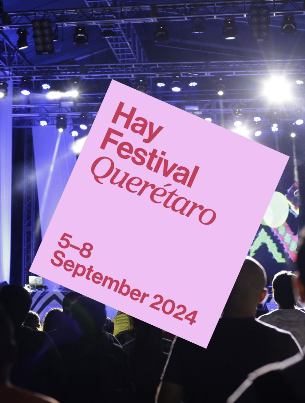 Hay Festival Querétaro: conoce la novena edición